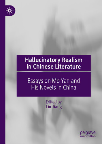 Hallucinatory Realism in Chinese Literature: Essays on Mo Yan and His Novels in China book cover by 