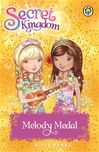 Secret Kingdom: 28: Melody Medal (Secret Kingdom) book cover by Rosie Banks