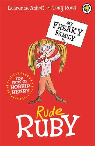 My Freaky Family 1: Rude Ruby (My Freaky Family) book cover by Laurence Anholt