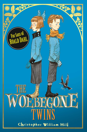 Tales from Schwartzgarten: The Woebegone Twins: Book 2 (Tales from Schwartzgarten) book cover by Christopher William Hill