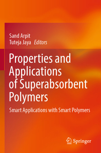 Properties and Applications of Superabsorbent Polymers: Smart Applications with Smart Polymers book cover by 