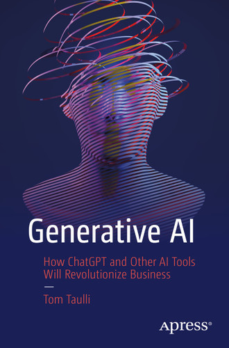 Generative AI: How ChatGPT and Other AI Tools Will Revolutionize Business book cover by Tom Taulli