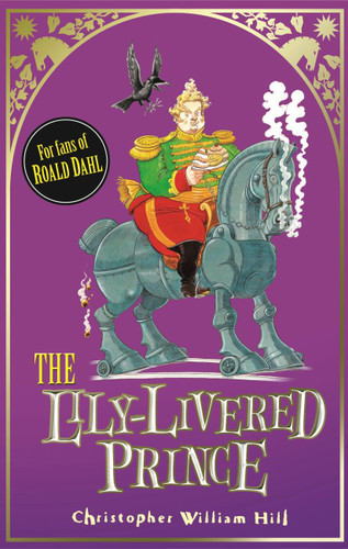 Tales from Schwartzgarten: 3: The Lily-Livered Prince (TALES FROM SCHWARTZGARTEN SERIES) book cover by Christopher William Hill