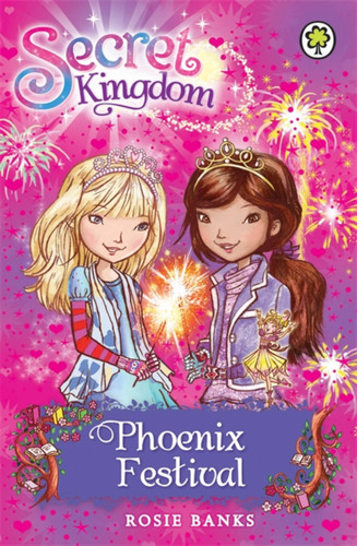 Secret Kingdom 16: Phoenix Festival (Secret Kingdom) book cover by Rosie Banks