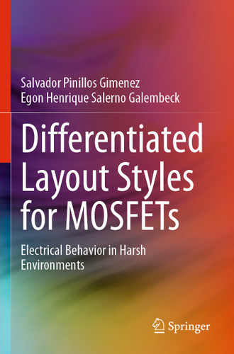 Differentiated Layout Styles for MOSFETs: Electrical Behavior in Harsh Environments book cover by Salvador Pinillos Gimenez, Egon Henrique Salerno Galembeck