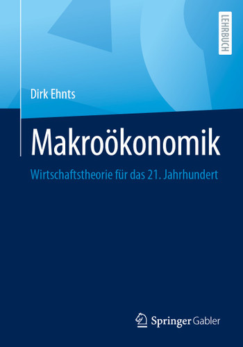 Makroökonomik: Wirtschaftstheorie für das 21. Jahrhundert book cover by Dirk Ehnts