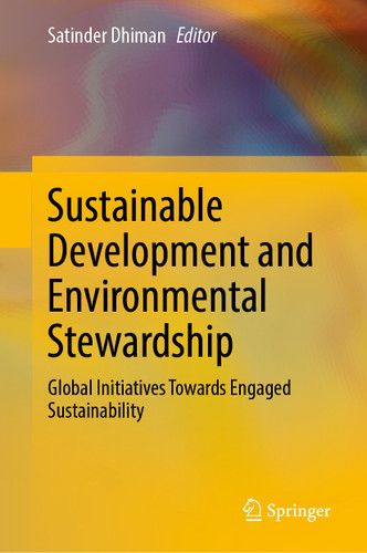 Sustainable Development and Environmental Stewardship: Global Initiatives Towards Engaged Sustainability book cover by 