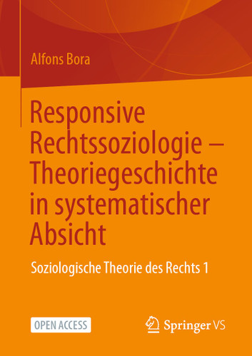 Responsive Rechtssoziologie – Theoriegeschichte in systematischer Absicht: Soziologische Theorie des Rechts 1 book cover by Alfons Bora