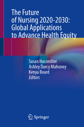 The Future of Nursing 2020-2030: Global Applications to Advance Health Equity book cover by 