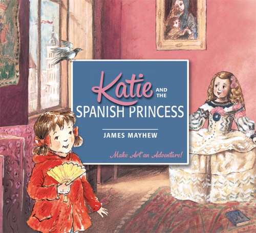 Katie and the Spanish Princess (Katie) book cover by James Mayhew