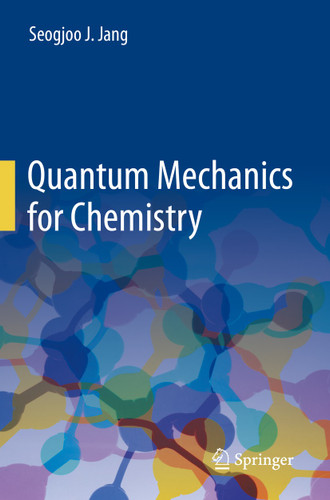 Quantum Mechanics for Chemistry book cover by Seogjoo J. Jang