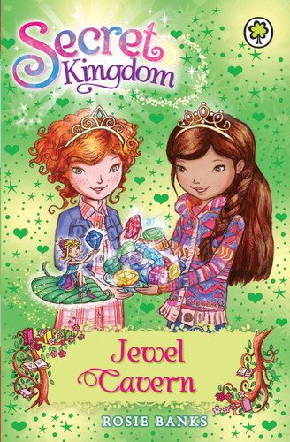 Secret Kingdom 18: Jewel Cavern (Secret Kingdom) book cover by Rosie Banks