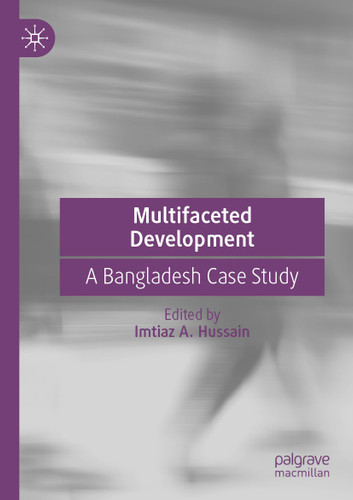 Multifaceted Development: A Bangladesh Case Study book cover by 