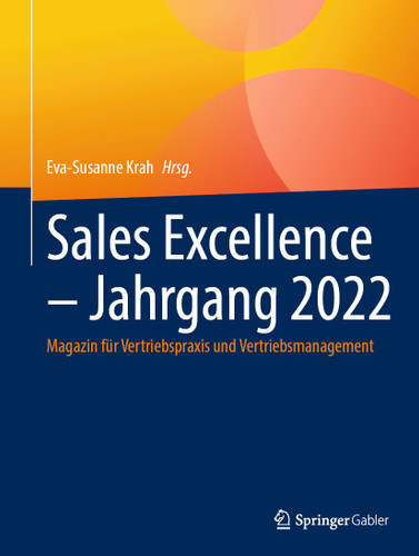 Sales Excellence – Jahrgang 2022: Magazin für Vertriebspraxis und Vertriebsmanagement book cover by 