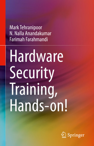 Hardware Security Training, Hands-on! book cover by Mark Tehranipoor, N. Nalla Anandakumar, Farimah Farahmandi