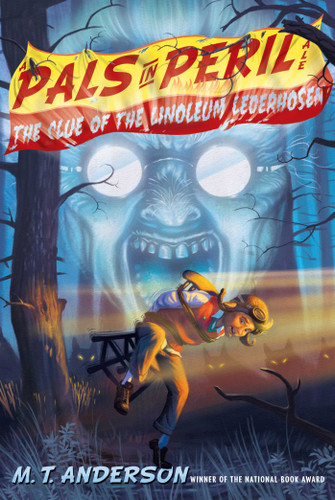 The Clue of the Linoleum Lederhosen (A Pals in Peril Tale) book cover by M.T. Anderson