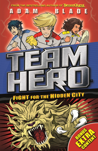 Team Hero: Fight for the Hidden City: Series 2 Book 1 with Bonus Extra Content! (Team Hero) book cover by Adam Blade