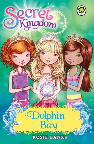 Secret Kingdom: Dolphin Bay: Special 2 (Secret Kingdom) book cover by Rosie Banks