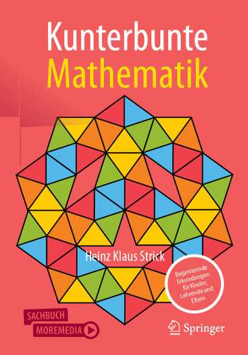 Kunterbunte Mathematik: Begeisternde Erkundungen für Kinder, Lehrende und Eltern book cover by Heinz Klaus Strick