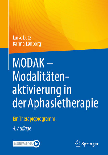 MODAK - Modalitätenaktivierung in der Aphasietherapie: Ein Therapieprogramm book cover by Luise Lutz, Karina Lønborg