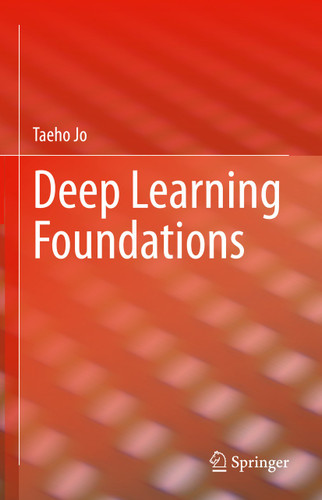 Deep Learning Foundations book cover by Taeho Jo