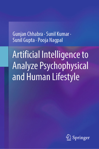 Artificial Intelligence to Analyze Psychophysical and Human Lifestyle book cover by Gunjan Chhabra, Sunil Kumar, Sunil Gupta, Pooja Nagpal