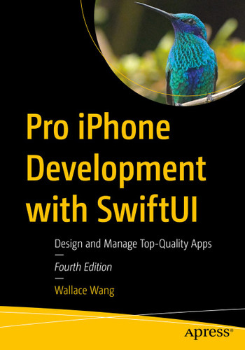 Pro iPhone Development with SwiftUI: Design and Manage Top-Quality Apps book cover by Wallace Wang