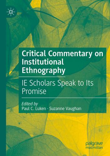 Critical Commentary on Institutional Ethnography: IE Scholars Speak to Its Promise book cover by 