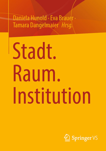 Stadt. Raum. Institution book cover by 
