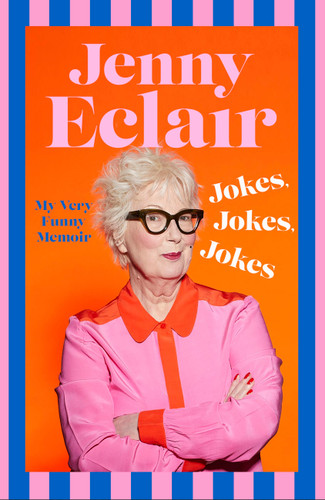 Jokes, Jokes, Jokes: My Very Funny Memoir book cover by Jenny Eclair