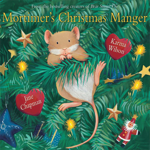 Mortimer's Christmas Manger book cover by Karma Wilson
