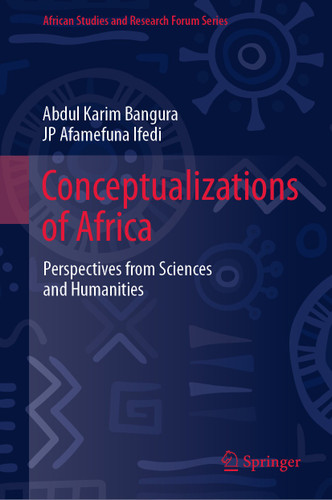 Conceptualizations of Africa: Perspectives from Sciences and Humanities (African Studies and Research Forum Series) book cover by 