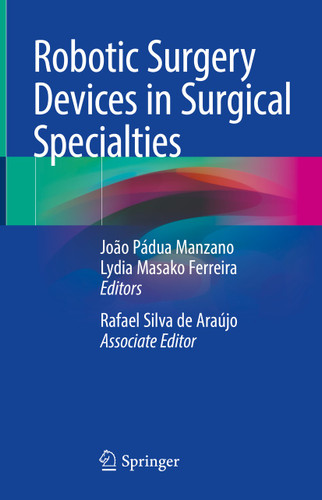 Robotic Surgery Devices in Surgical Specialties book cover by 