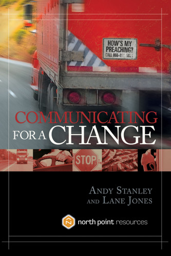 Communicating for a Change: Seven Keys to Irresistible Communication book cover by Andy Stanley, Lane Jones