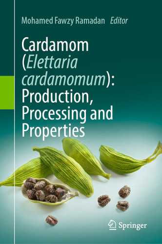 Cardamom (Elettaria cardamomum): Production, Processing and Properties book cover by 