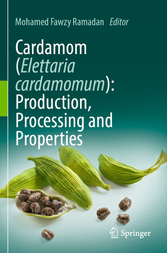 Cardamom (Elettaria cardamomum): Production, Processing and Properties book cover by 