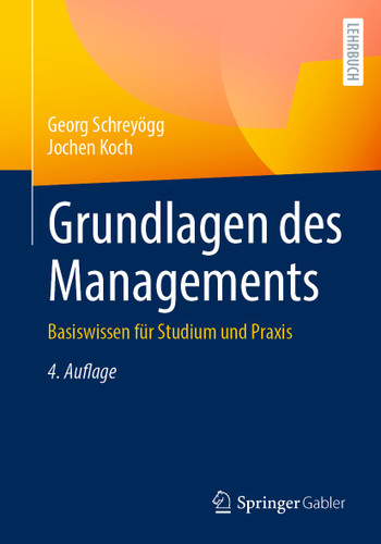 Grundlagen des Managements: Basiswissen für Studium und Praxis book cover by Georg Schreyögg, Jochen Koch