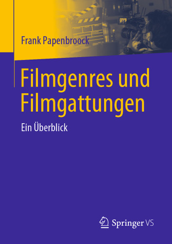 Filmgenres und Filmgattungen: Ein Überblick book cover by Frank Papenbroock