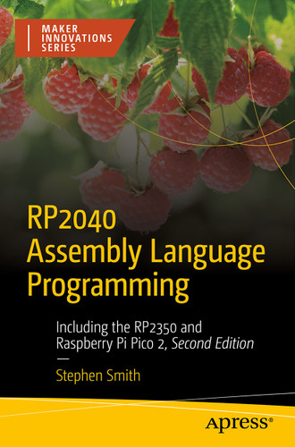 RP2040 Assembly Language Programming: Including the RP2350 and Raspberry Pi Pico 2 (Maker Innovations Series) book cover by Stephen Smith