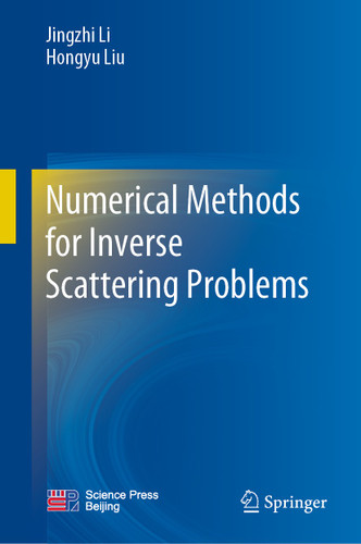 Numerical Methods for Inverse Scattering Problems book cover by Jingzhi Li, Hongyu Liu