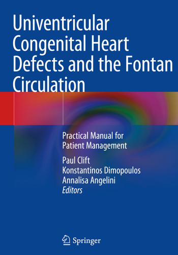 Univentricular Congenital Heart Defects and the Fontan Circulation: Practical Manual for Patient Management book cover by 