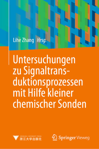 Untersuchungen zu Signaltransduktionsprozessen mit Hilfe kleiner chemischer Sonden book cover by 
