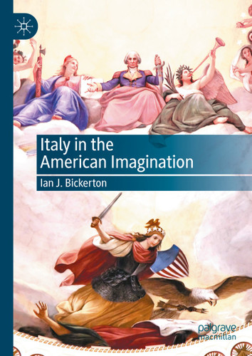 Italy in the American Imagination book cover by Ian J. Bickerton