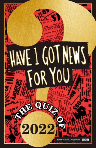 Have I Got News For You: The Quiz of 2022 book cover by Have I Got News For You