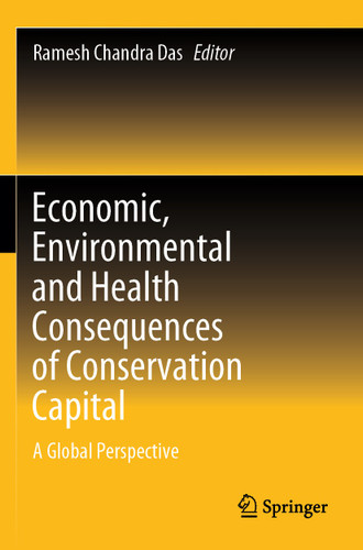 Economic, Environmental and Health Consequences of Conservation Capital: A Global Perspective book cover by 