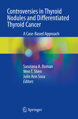 Controversies in Thyroid Nodules and Differentiated Thyroid Cancer: A Case-Based Approach book cover by 