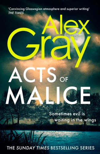 Acts of Malice (DSI William Lorimer) book cover by Alex Gray