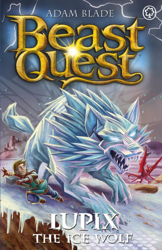 Beast Quest: Lupix the Ice Wolf: Series 31 Book 1 (Beast Quest) book cover by Adam Blade