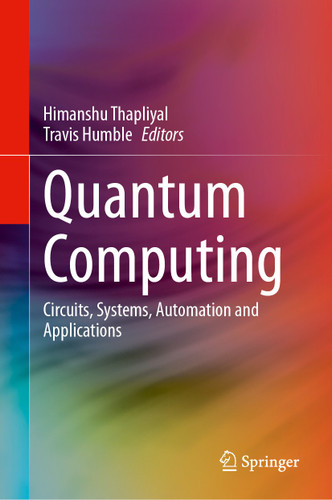Quantum Computing: Circuits, Systems, Automation and Applications book cover by 