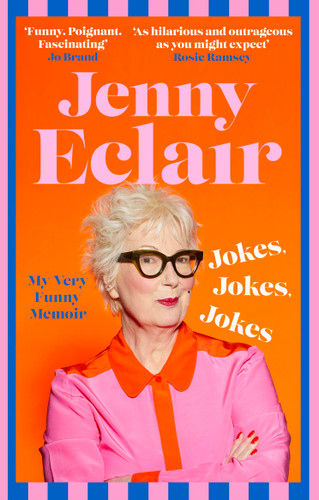 Jokes, Jokes, Jokes: My Very Funny Memoir book cover by Jenny Eclair